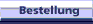 Bestellung